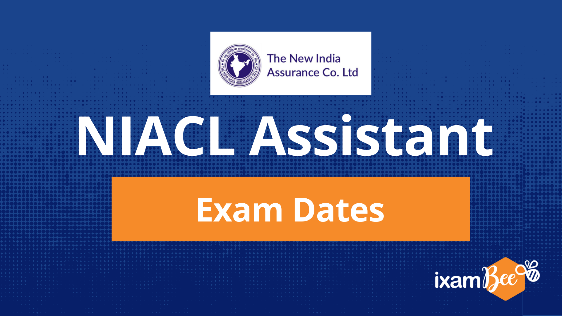 NIACL Assistant Exam Calendar 2024 Check Exam Dates and Schedule for